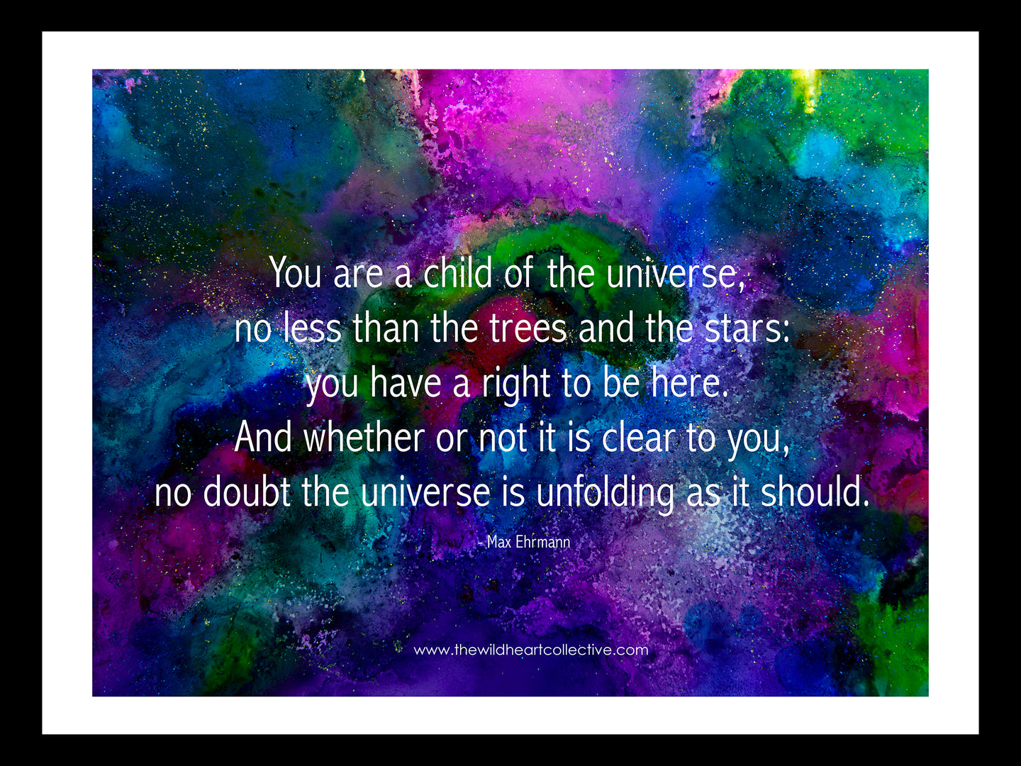 Custom Design: You Are A Child Of The Universe ... (Inspirational Quote)