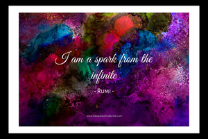 Custom Design: I Am A Spark From The Infinite (Inspirational Quote)