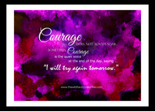 Load image into Gallery viewer, Custom Design: Courage Does Not Always Soar ...  (Inspirational Quote)