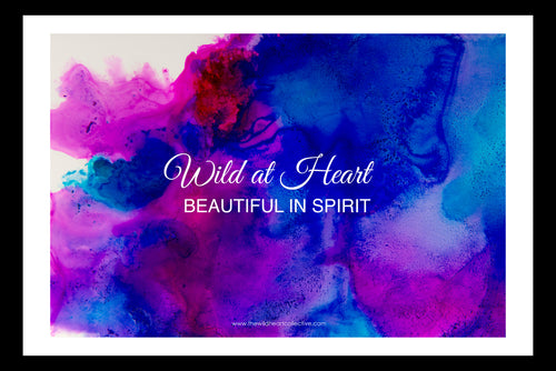 Custom Design: Wild at Heart, Beautiful in Spirit (Inspiration)